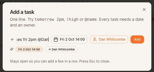 The Add a task window (press T anywhere in the app). Typing "fri 2pm @Dan" has been understood as Friday 2 October at 14:00, for Dan.